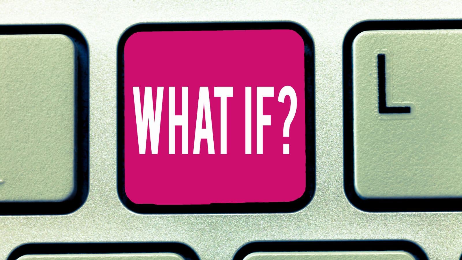 What-if Planning - A Much Ignored Topic!